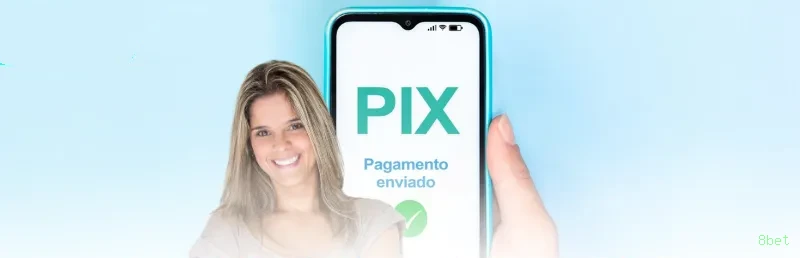 PIX Instantâneo 8bet